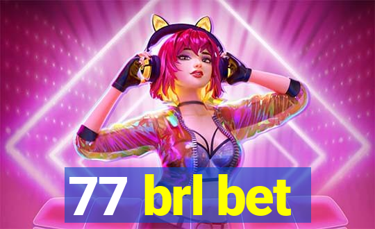 77 brl bet